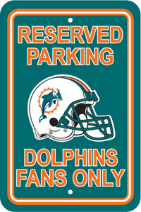 Fremont Die Miami Dolphins Plastic Reserved Parking Sign